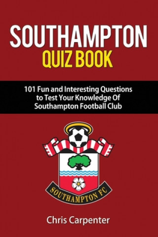 Książka Southampton FC Quiz Book Chris Carpenter