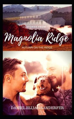 Buch Stories from Magnolia Ridge 5: Autumn on the Ridge Daniel Elijah Sanderfer