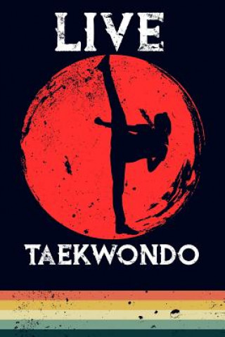 Książka Live Taekwondo Scott Maxwell