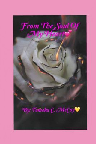 Kniha From the Soul of My Heart Temeka Cherisse McCoy