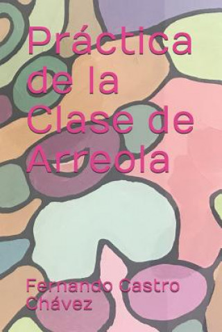 Buch Práctica de la Clase de Arreola Castro Ch