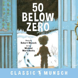 Книга 50 Below Zero Robert Munsch