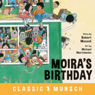 Könyv Moira's Birthday Robert Munsch