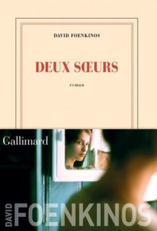 Kniha Deux Soeurs David Foenkinos