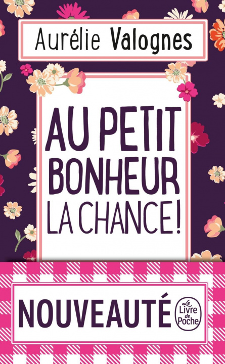 Книга Au petit bonheur la chance Aurélie Valognes