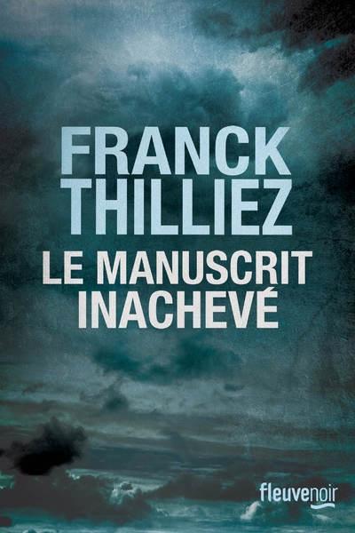 Carte Le manuscrit inacheve Franck Thilliez