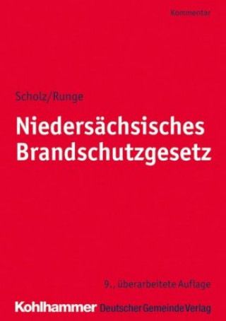 Kniha Niedersächsisches Brandschutzgesetz, Kommentar Johannes H. Scholz