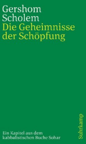 Kniha Die Geheimnisse der Schöpfung Gershom Scholem