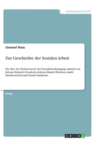 Książka Zur Geschichte der Sozialen Arbeit Christof Theis