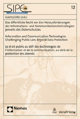 Kniha Das öffentliche Recht vor den Herausforderungen der Informations- und Kommunikationstechnologien jenseits des Datenschutzes - Information and Communic Diana-Urania Galetta