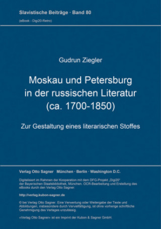 Buch Moskau und Petersburg in der russischen Literatur (ca. 1700-1850) Gudrun Ziegler