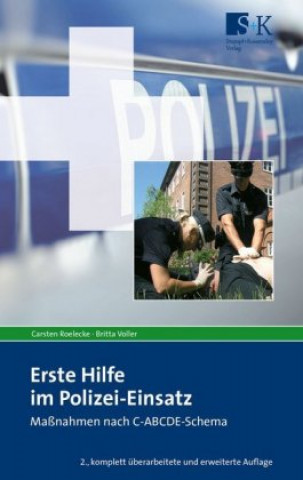 Kniha Erste Hilfe im Polizei-Einsatz Carsten Roelecke