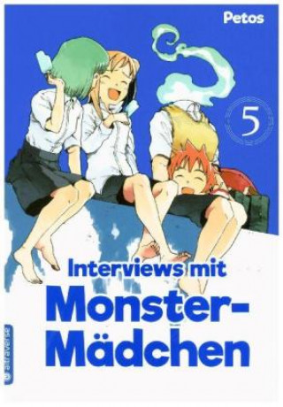 Carte Interviews mit Monster-Mädchen. Bd.5 Petos