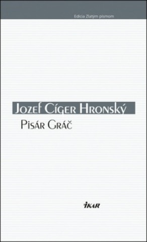 Kniha Pisár Gráč Jozef Cíger Hronský