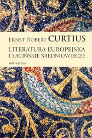 Книга Literatura europejska i łacińskie średniowiecze Curtius Ernst Robert