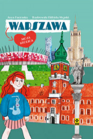 Könyv Warszawa Moja stolica Paczuska Anna