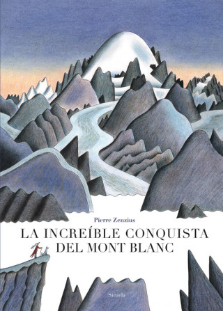 Buch LA INCREÍBLE CONQUISTA DEL MONT BLANC PIERRE ZENZIUS