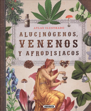 Kniha ALUCINÓGENOS, VENENOS Y AFRODISÍACOS ENRIC BALASCH