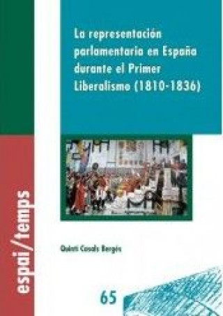 Książka LA REPRESENTACI N PARLAMENTARIA EN ESPA Casals Bergés