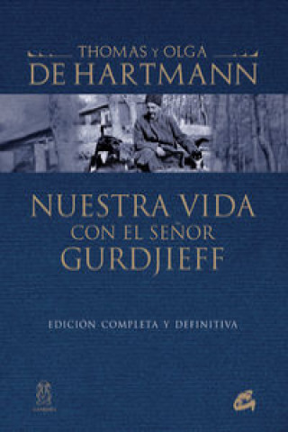 Könyv Nuestra vida con el señor Gurdjieff THOMAS HARTMANN