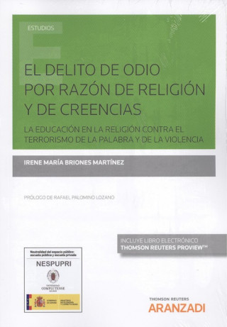 Book EL DELITO DE ODIO POR RAZÓN DE RELIGIÓN Y DE CREENCIAS.(DÚO) IRENE MARIA BRIONES MARTINEZ