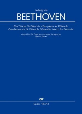 Tiskovina Fünf Stücke für Flötenuhr, Grenadiermarsch für Flötenuhr, für Orgel, Partitur Ludwig van Beethoven