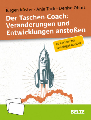 Hra/Hračka Der Taschen-Coach: Veränderungen und Entwicklungen anstoßen, 60 Reflexionskarten Jürgen Küster