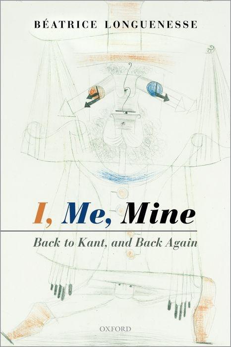 Книга I, Me, Mine Beatrice Longuenesse