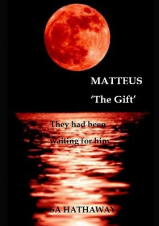 Könyv MATTEUS 'The Gift' SA HATHAWAY