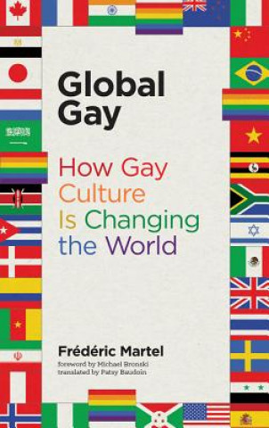 Kniha Global Gay Frederic Martel