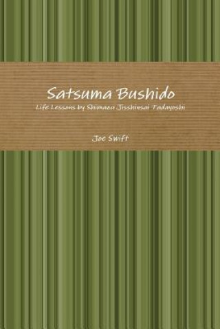 Kniha Satsuma Bushido JOE SWIFT