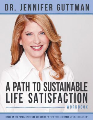 Könyv A Path to Sustainable Life Satisfaction Workbook Jennifer Guttman