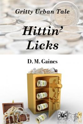 Book Hittin Licks D M Gaines