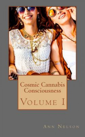 Carte Cosmic Cannabis Consciousness Ann Nelson