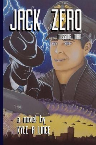 Knjiga Jack Zero and the Missing Man Kyle a Lince