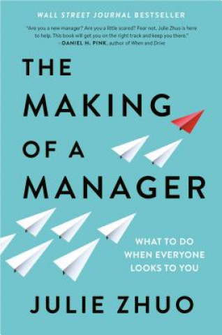 Книга Making of a Manager Julie Zhuo