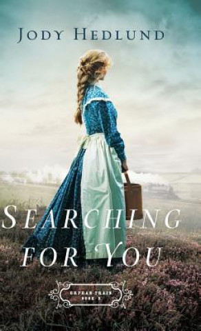 Carte Searching for You Jody Hedlund