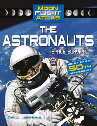Kniha The Astronauts: Space Survival David Jefferis