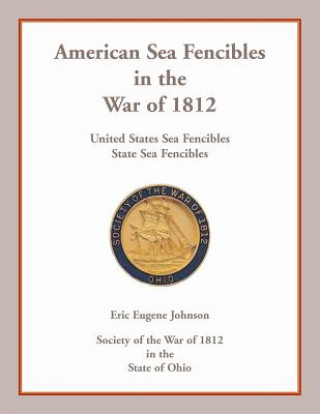 Carte American Sea Fencibles in the War of 1812 ERIC EUGENE JOHNSON
