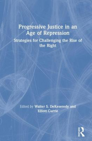 Buch Progressive Justice in an Age of Repression 