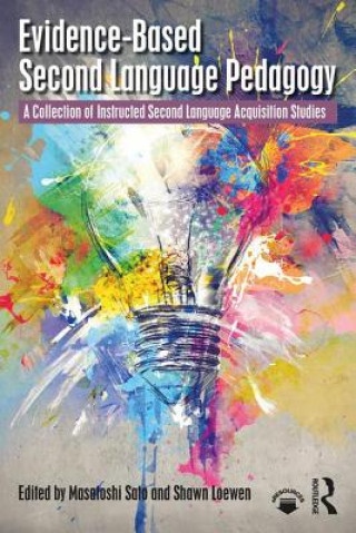 Knjiga Evidence-Based Second Language Pedagogy Masatoshi Sato