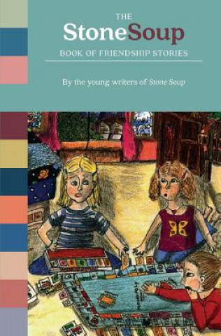 Kniha Stone Soup Book of Friendship Stories STONE SOUP