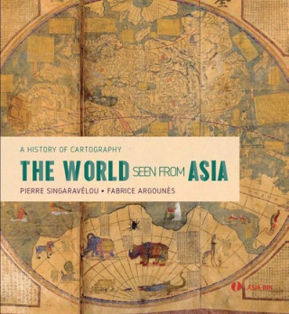 Carte World Seen From Asia Pierre Singaravelou