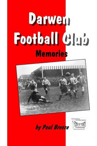 Kniha Darwen Football Club Memories Paul Breeze