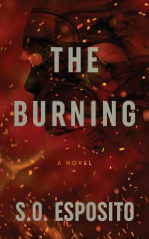 Книга The Burning S O Esposito