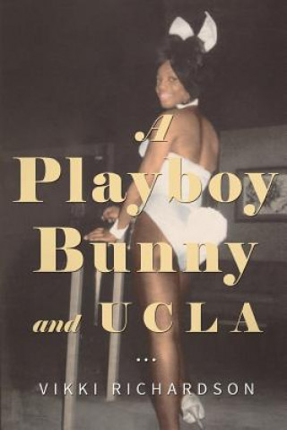 Book A Playboy Bunny and UCLA Vikki Richardson