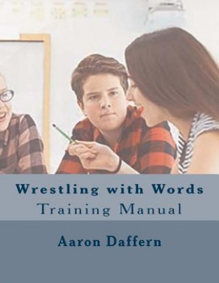 Libro Wrestling with Words Training Manual Aaron Daffern