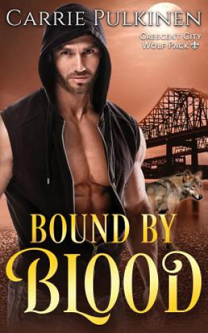 Libro Bound by Blood CARRIE PULKINEN