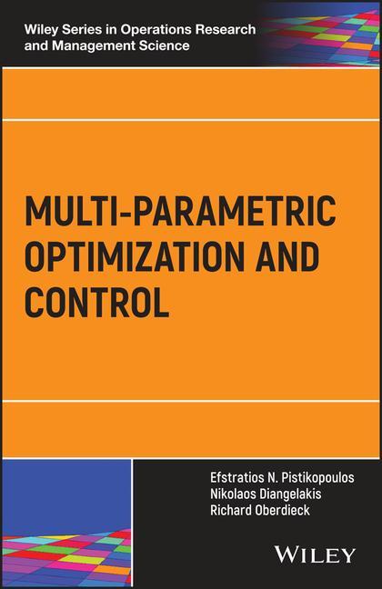 Knjiga Multi-Parametric Optimization and Control Efstratios N. Pistikopoulos