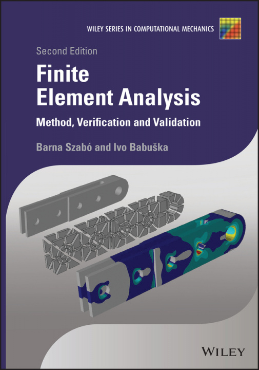 Βιβλίο Finite Element Analysis - Method, Verification and  Validation, Second Edition Barna Szabo